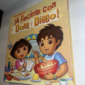 Nickelodeon Cook w Dora & Diego iA Cocinar Con Dora y Diego Hardcover Cook Book